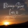 About Relaxing Sleep Loops 16 Song